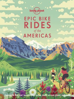cover image of Lonely Planet Epic Bike Rides of the Americas